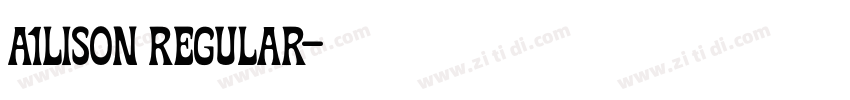A1lison Regular字体转换 A1lison Regular字体转换